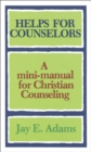 Image for Helps for Counselors - A mini-manual for Christian Counseling