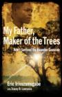 Image for My Father, Maker of the Trees