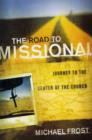 Image for The Road to Missional - Journey to the Center of the Church