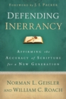 Image for Defending Inerrancy – Affirming the Accuracy of Scripture for a New Generation