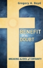 Image for Benefit of the Doubt – Breaking the Idol of Certainty