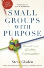 Image for Small Groups with Purpose – How to Create Healthy Communities