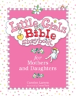 Image for Little Girls Bible Storybook for Mothers and Daughters