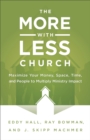 Image for More–with–Less Church, The
