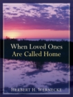 Image for When Loved Ones Are Called Home