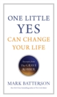 Image for One Little Yes Can Change Your Life