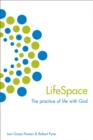 Image for Lifespace : The Practice of Life with God