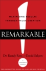 Image for Remarkable! - Maximizing Results through Value Creation