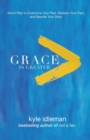 Image for Grace Is Greater – God`s Plan to Overcome Your Past, Redeem Your Pain, and Rewrite Your Story