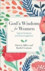 Image for God&#39;s Wisdom for Women : Topical Scripture and Encouragement