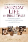 Image for The Baker Illustrated Guide to Everyday Life in Bible Times