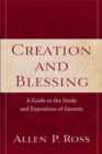 Image for Creation and Blessing – A Guide to the Study and Exposition of Genesis