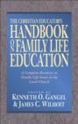 Image for The Christian Educator&#39;s Handbook on Family Life Education