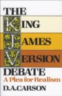 Image for The King James Version Debate – A Plea for Realism