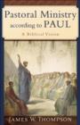 Image for Pastoral Ministry according to Paul – A Biblical Vision