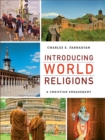 Image for Introducing World Religions : A Christian Engagement