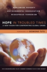 Image for Hope in Troubled Times : A New Vision for Confronting Global Crises