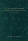 Image for The Apostolic Fathers  : Greek texts and English translations
