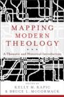 Image for Mapping Modern Theology - A Thematic and Historical Introduction