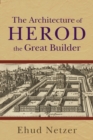 Image for Architecture of Herod, the Great Builder