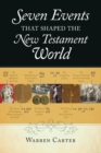 Image for Seven Events That Shaped the New Testament World