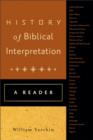 Image for History of Biblical Interpretation – A Reader