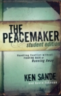 Image for The Peacemaker – Handling Conflict without Fighting Back or Running Away