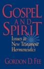 Image for Gospel and Spirit – Issues in New Testament Hermeneutics