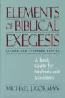 Image for Elements of Biblical Exegesis : A Basic Guide for Students and Ministers