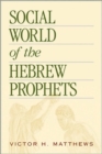 Image for Social World of the Hebrew Prophets