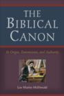 Image for The biblical canon  : its origin, transmission, and authority