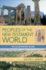 Image for Peoples of the New Testament world  : an illustrated guide