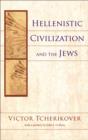 Image for Hellenistic Civilization and the Jews