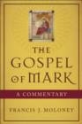 Image for The Gospel of Mark - A Commentary