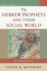 Image for The Hebrew Prophets and Their Social World – An Introduction