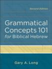 Image for Grammatical Concepts 101 for Biblical Hebrew