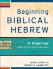 Image for Beginning Biblical Hebrew – A Grammar and Illustrated Reader