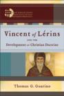 Image for Vincent of Lrins and the Development of Christian Doctrine
