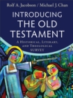 Image for Introducing the Old Testament  : a historical, literary, and theological survey