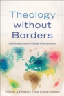 Image for Theology without Borders - An Introduction to Global Conversations
