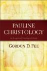 Image for Pauline Christology – An Exegetical–Theological Study