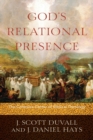 Image for God`s Relational Presence – The Cohesive Center of Biblical Theology