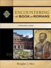 Image for Encountering the Book of Romans – A Theological Survey