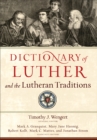 Image for Dictionary of Luther and the Lutheran Traditions