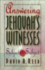 Image for Answering Jehovah`s Witnesses – Subject by Subject