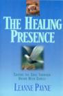 Image for The Healing Presence – Curing the Soul through Union with Christ