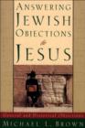 Image for Answering Jewish Objections to Jesus – General and Historical Objections