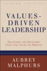 Image for Values-Driven Leadership - Discovering and Developing Your Core Values for Ministry