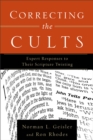 Image for Correcting the Cults – Expert Responses to Their Scripture Twisting