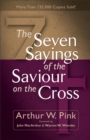 Image for The Seven Sayings of the Saviour on the Cross